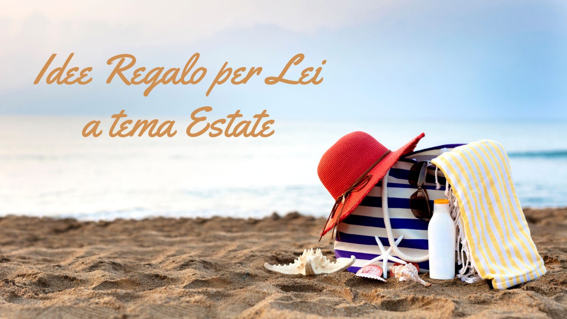 Idee Regalo per Lei a tema Estate 1 | blog banner 12 Idee Regalo per Lei a tema Estate