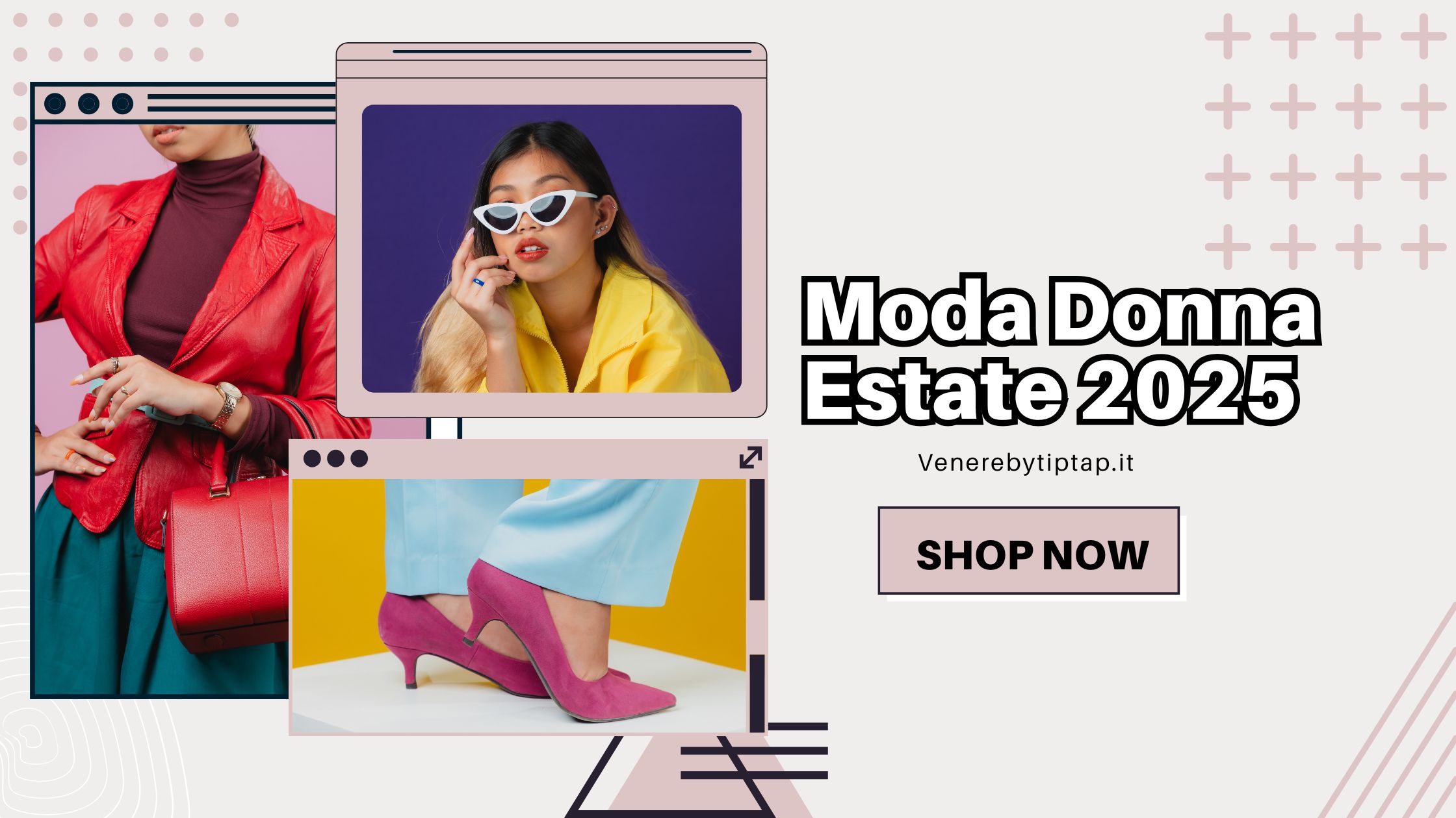 Moda Donna Estate 2025: in vetrina su VenerebyTipiTap