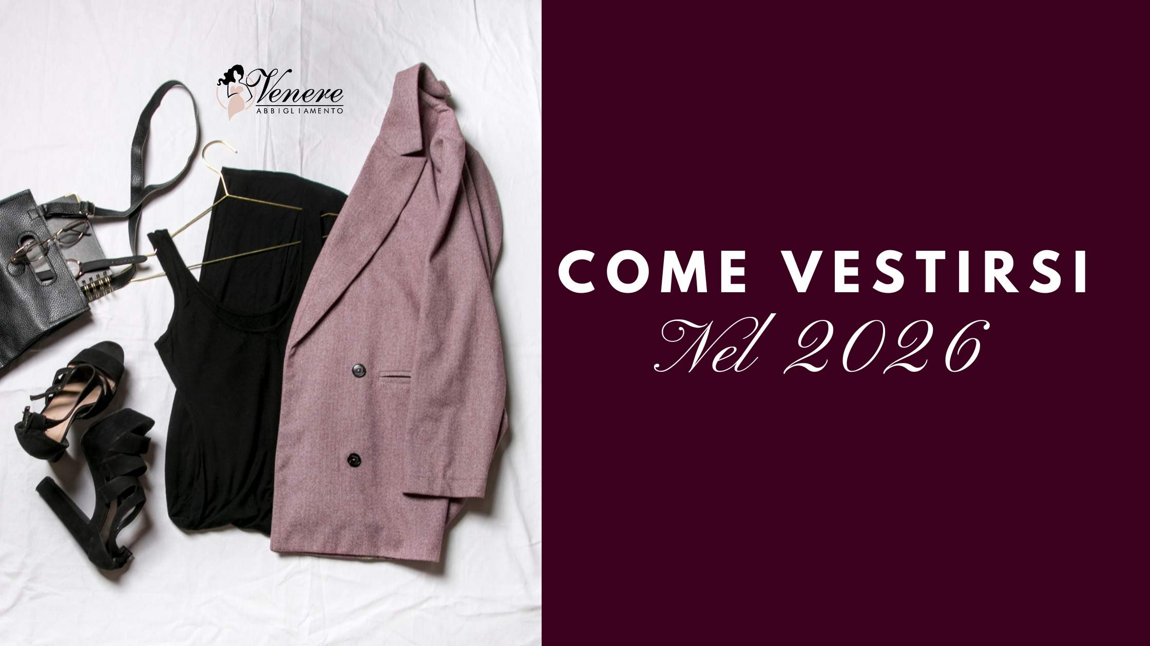 Come vestirsi nel 2026